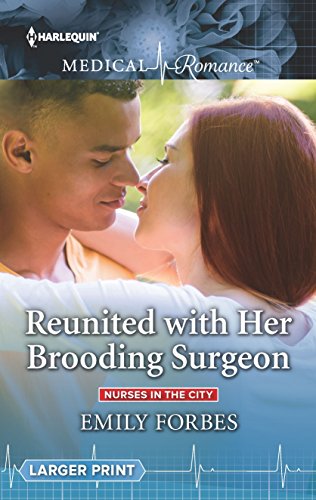 9781335663764: Reunited With Her Brooding Surgeon (Nurses in the City)