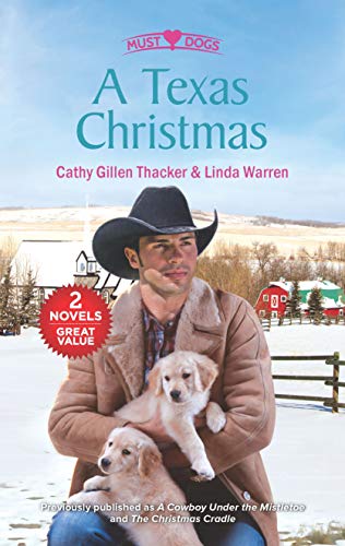 Imagen de archivo de A Texas Christmas : A Cowboy under the Mistletoe the Christmas Cradle a la venta por Better World Books: West