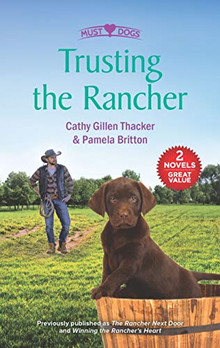 Stock image for Trusting the Rancher: A 2-in-1 Collection (Must Love Dogs) for sale by SecondSale