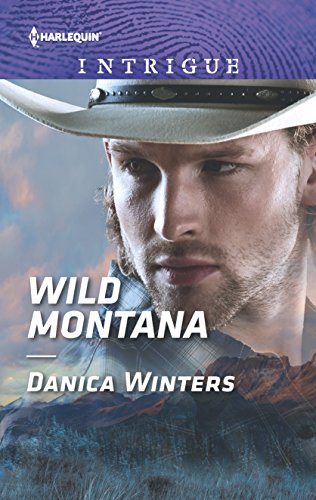 Stock image for Wild Montana (Harlequin Intrigue Series) for sale by Reliant Bookstore