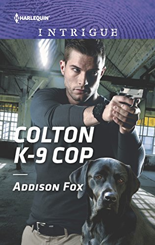 9781335721327: Colton K-9 Cop (Harlequin Intrigue: The Coltons of Shadow Creek)