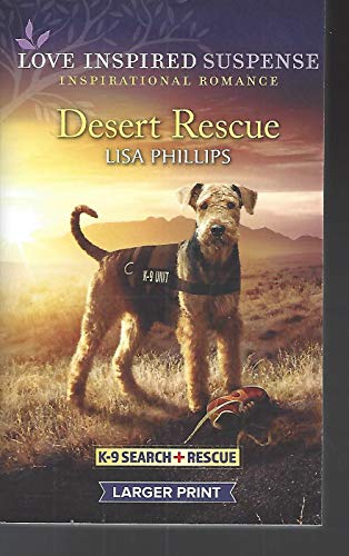 Beispielbild fr Desert Rescue (K9 Search + Rescue) Love Inspired Suspense Large Print) zum Verkauf von Jenson Books Inc