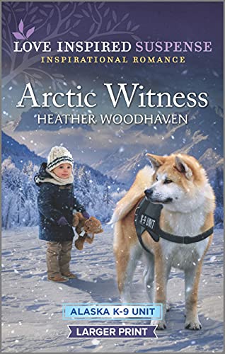 Stock image for Arctic Witness (Alaska K-9 Unit, 6) for sale by Bookmonger.Ltd