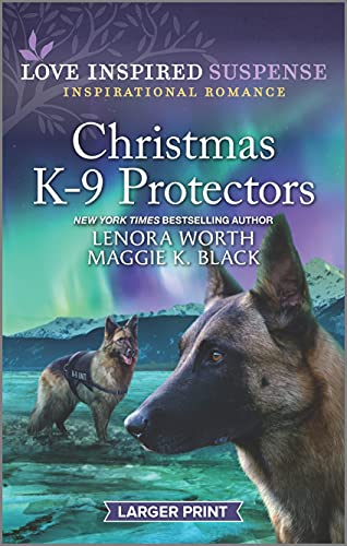 9781335722768: Christmas K-9 Protectors (Love Inspired Suspense; Alaska K-9 Unit)