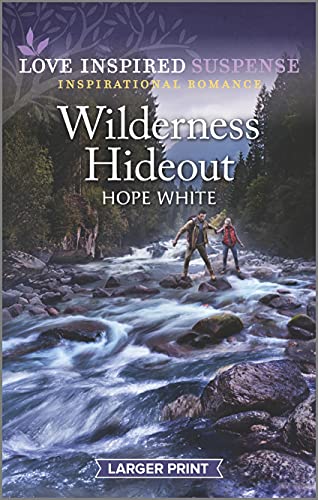 Beispielbild fr Wilderness Hideout: An Uplifting Romantic Suspense (Boulder Creek Ranch, 1) zum Verkauf von Reliant Bookstore