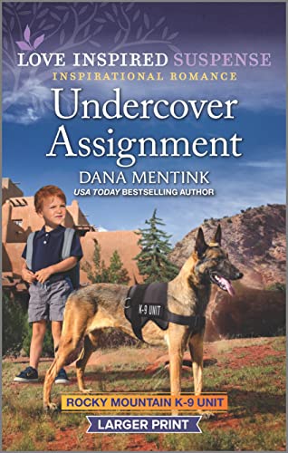 9781335723178: Undercover Assignment (Rocky Mountain K-9 Unit, 4)