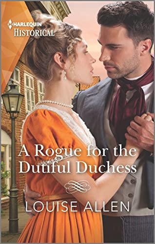 Stock image for A Rogue for the Dutiful Duchess (Harlequin Historical) for sale by SecondSale