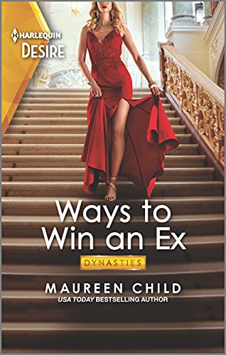 Stock image for Ways to Win an Ex: A single mom reunion romance (Dynasties: The Carey Center, 2) for sale by SecondSale