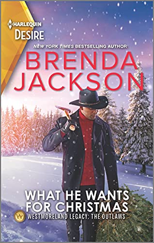 Stock image for What He Wants for Christmas: A Holiday Romance Novel (Westmoreland Legacy: The Outlaws) for sale by Dream Books Co.
