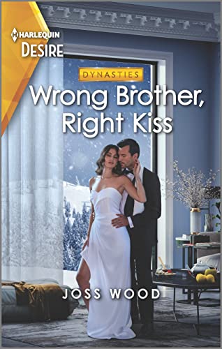 9781335735546: Wrong Brother, Right Kiss: A surprise pregnancy, wrong brother romance (Dynasties: DNA Dilemma, 2)