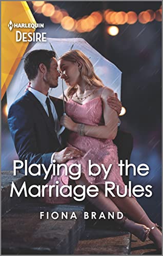 Imagen de archivo de Playing by the Marriage Rules: A marriage of convenience romance (Harlequin Desire, 2867) a la venta por SecondSale