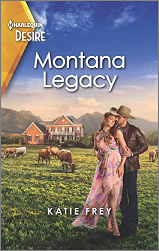 Stock image for Montana Legacy: A Western, hidden identity romance (Harlequin Desire, 2871) for sale by SecondSale