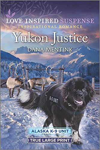 9781335735881: Yukon Justice (Alaska K-9 Unit, 7)
