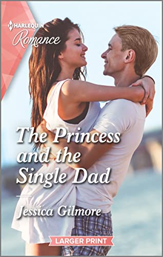 Stock image for The Princess and the Single Dad (The Princess Sister Swap, 2) for sale by HPB-Diamond