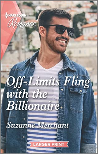 Stock image for Off-Limits Fling with the Billionaire (Harlequin Romance, 4854) for sale by Your Online Bookstore