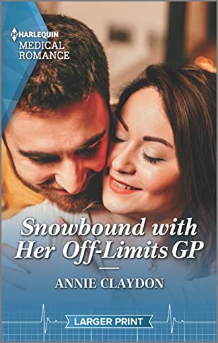 Beispielbild fr Snowbound with Her Off-Limits GP (Harlequin Medical Romance) zum Verkauf von Goodwill of Colorado