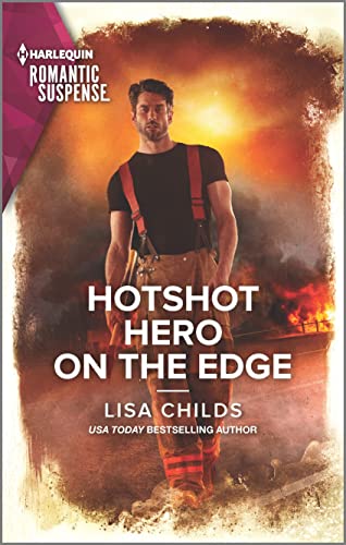 Beispielbild fr Hotshot Hero on the Edge (Hotshot Heroes, 6) zum Verkauf von Your Online Bookstore