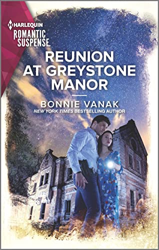 9781335738097: Reunion at Greystone Manor (Harlequin Romantic Suspense, 2202)