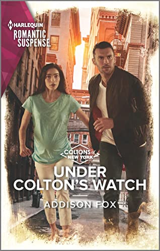 9781335738424: Under Colton's Watch: 6 (Harlequin Romantic Suspense: The Coltons of New York, 2235)