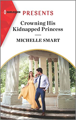 Beispielbild fr Crowning His Kidnapped Princess zum Verkauf von Better World Books