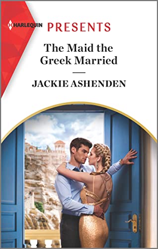 Stock image for The Maid the Greek Married (The Xenakis Reunion, 2) for sale by SecondSale