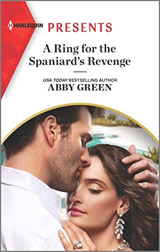 Beispielbild fr A Ring for the Spaniard's Revenge (Harlequin Presents, 4064) zum Verkauf von SecondSale