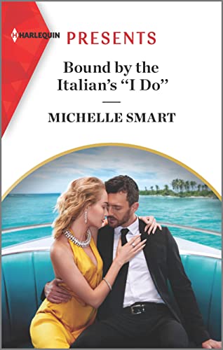 Stock image for Bound by the Italian's ''I Do'' (A Billion-Dollar Revenge, 1) for sale by SecondSale