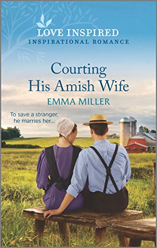 Stock image for Courting His Amish Wife (Love Inspired) for sale by Gulf Coast Books