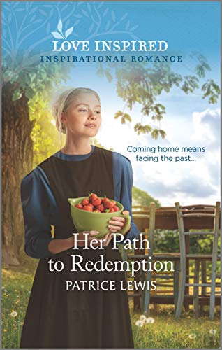 Stock image for Her Path to Redemption : An Uplifting Inspirational Romance for sale by Better World Books