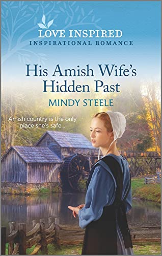 Stock image for His Amish Wife's Hidden Past: An Uplifting Inspirational Romance (Love Inspired) for sale by Gulf Coast Books