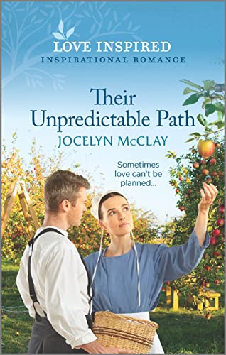 Stock image for Their Unpredictable Path: An Uplifting Inspirational Romance (Love Inspired) for sale by Books of the Smoky Mountains