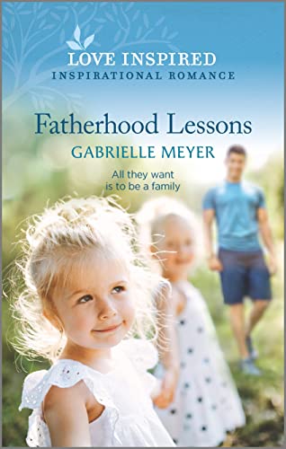 Stock image for Fatherhood Lessons (Love Inspired) for sale by Front Cover Books