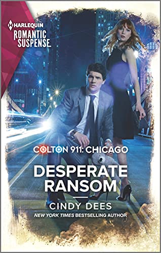 9781335759450: Colton 911: Desperate Ransom (Colton 911: Chicago, 10)