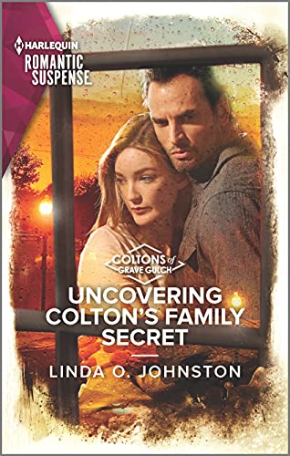 9781335759467: Uncovering Colton's Family Secret (The Coltons of Grave Gulch, 10)