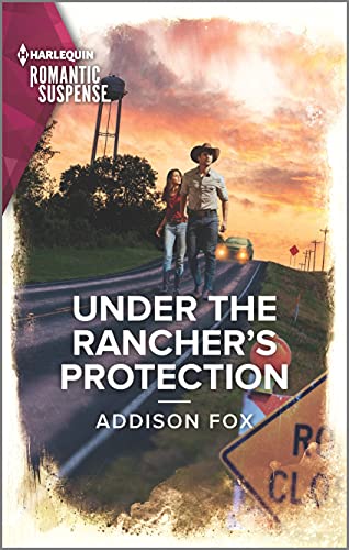 9781335759481: Under the Rancher's Protection: 3 (Harlequin Romantic Suspense: Midnight Pass, Texas, 3)