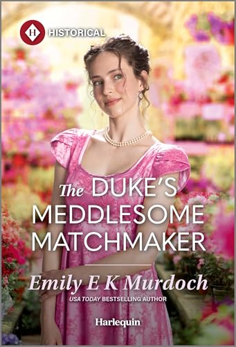 Immagine stock per The Duke's Meddlesome Matchmaker: A Grumpy Sunshine Enemies to Lovers Regency Romance
