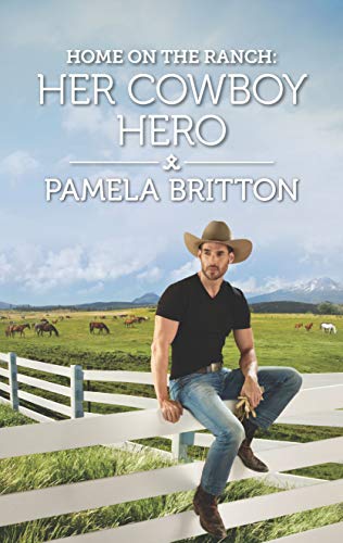 Stock image for Home on the Ranch: Her Cowboy Hero (Rodeo Legends, 3) for sale by Once Upon A Time Books
