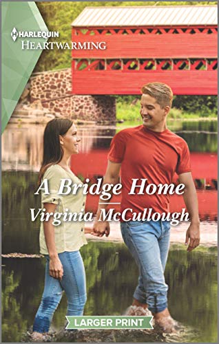 Beispielbild fr A Bridge Home: A Clean Romance (Back to Bluestone River, 3) zum Verkauf von Once Upon A Time Books