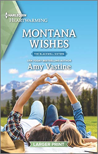 Beispielbild fr Montana Wishes: A Clean Romance (The Blackwell Sisters, 2) zum Verkauf von Half Price Books Inc.