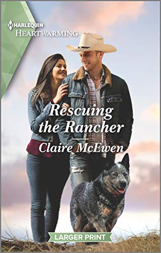 Stock image for Rescuing the Rancher: A Clean Romance (Heroes of Shelter Creek, 4) for sale by Bookmonger.Ltd