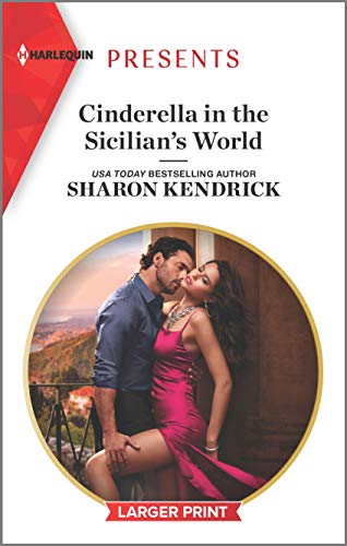9781335893499: Cinderella in the Sicilian's World (Harlequin Presents)