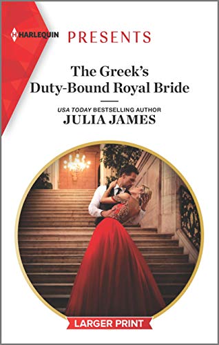 Stock image for The Greek's Duty-Bound Royal Bride (Harlequin Presents) for sale by The Yard Sale Store