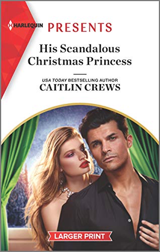 Stock image for His Scandalous Christmas Princess for sale by Better World Books