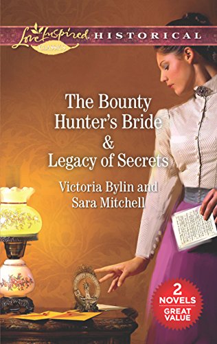 9781335895868: The Bounty Hunter's Bride & Legacy of Secrets: An Anthology (Love Inspired Historical Classics)