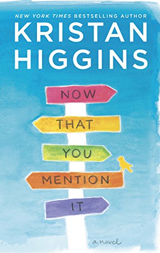 9781335903358: Now That You Mention It: A Novel