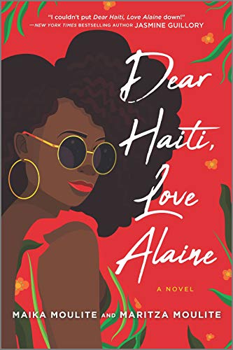 Imagen de archivo de Dear Haiti, Love Alaine (Inkyard Press / Harlequin Teen) a la venta por SecondSale