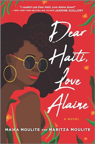 Stock image for Dear Haiti, Love Alaine (Inkyard Press / Harlequin Teen) for sale by SecondSale