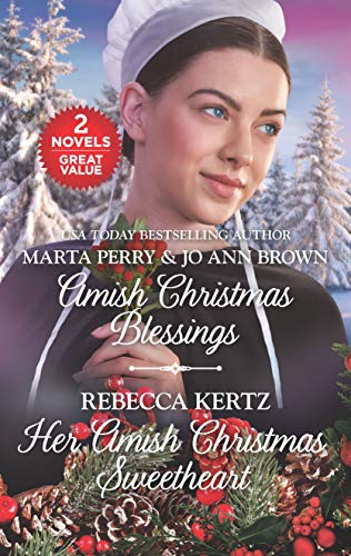 Imagen de archivo de Amish Christmas Blessings and Her Amish Christmas Sweetheart: An Anthology a la venta por Nelsons Books