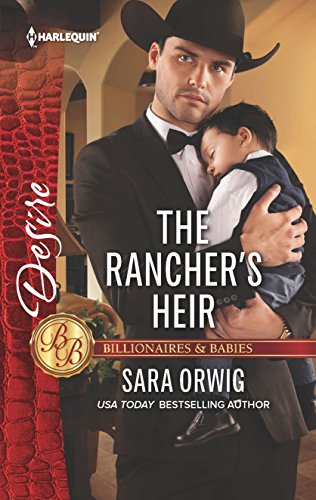 Stock image for The Rancher's Heir (Billionaires and Babies, 98) for sale by SecondSale