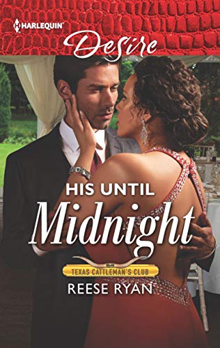 Stock image for His Until Midnight (Texas Cattleman's Club: Bachelor Auction, 4) for sale by Your Online Bookstore